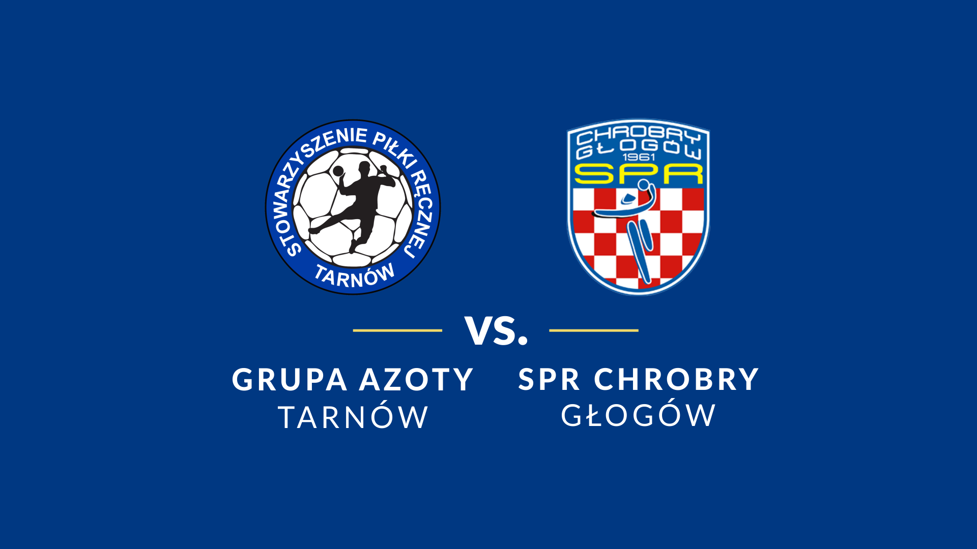 baner - logotypy Grupa Azoty Tarnów i Chrobrego Głogów